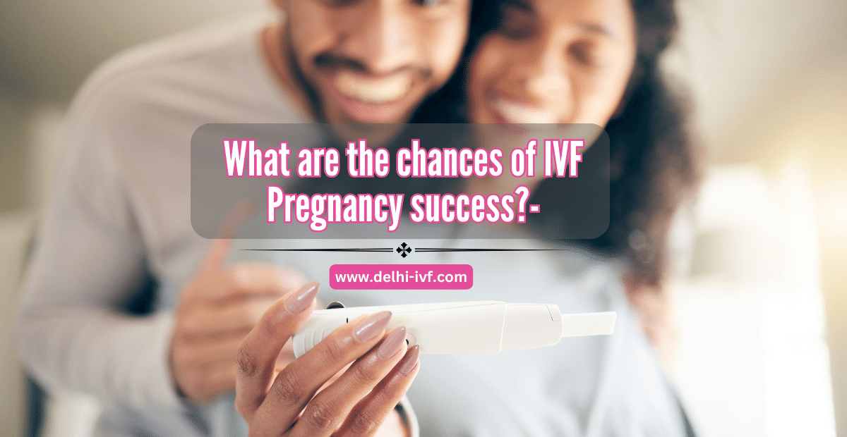 IVF-pregnancy-success-delhi-ivf
